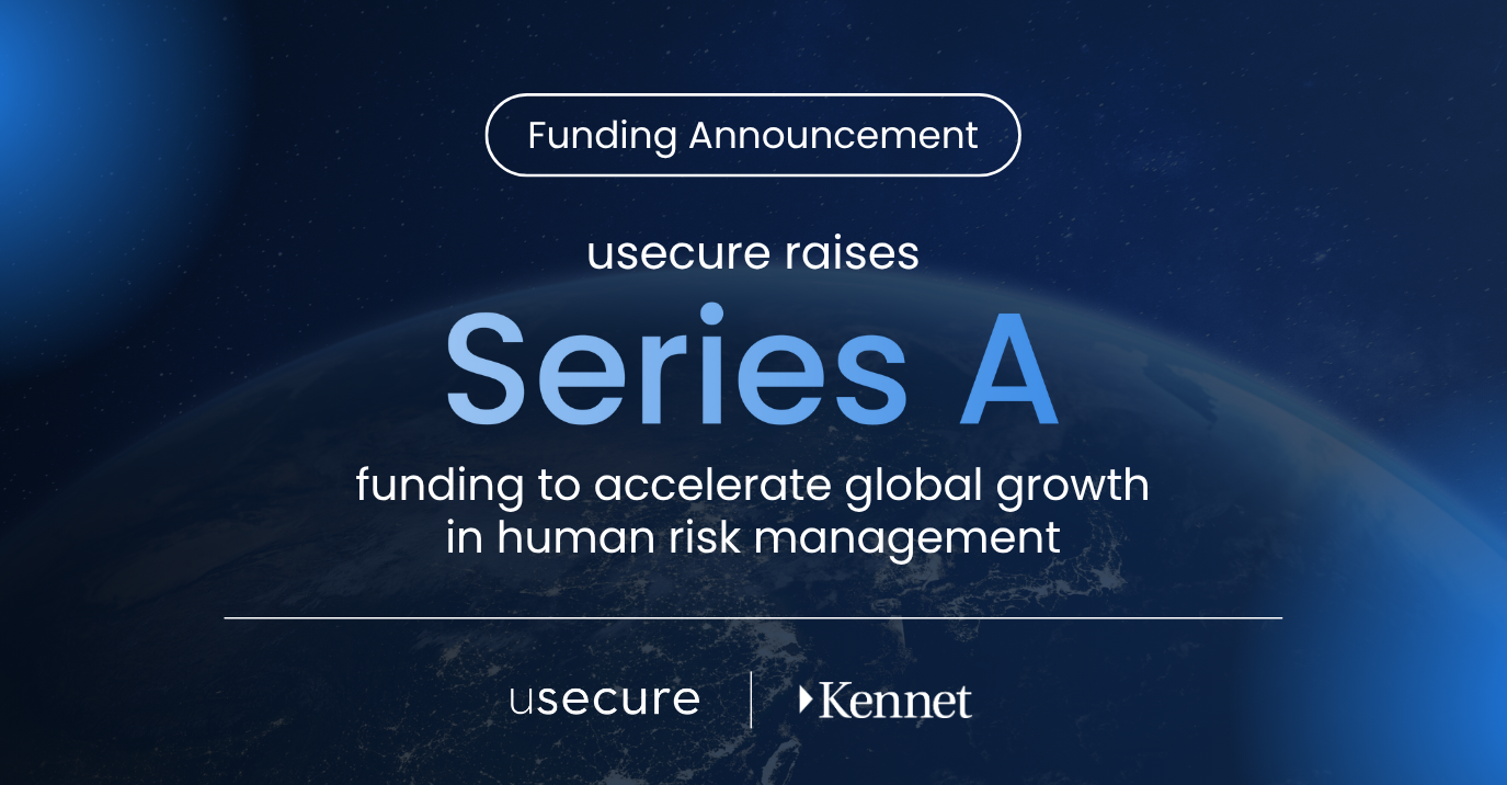 usecure Secures Series A Investment to Accelerate Global Growth in Human Risk Management (2)